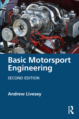 Basic Motorsport Engineering - Livesey, Andrew