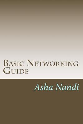 Basic Networking Guide: A Complete Solution for Beginer - Nandi, Miss Asha