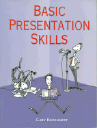 Basic Presentation Skills - Kroehnert, Gary (Preface by)
