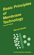 Basic Principles of Membrane Technology