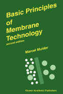 Basic Principles of Membrane Technology