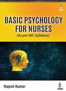 Basic Psychology for Nurses: (As Per INC Syllabus)