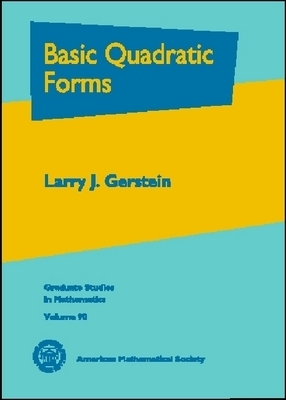 Basic Quadratic Forms - Gerstein, Larry J