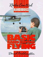 Basic R-C Flying - Boddington, David, Dr.