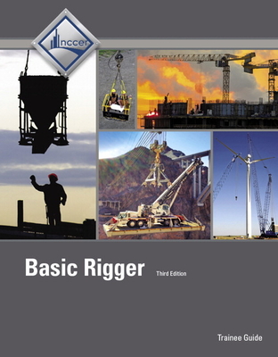 Basic Rigger Trainee Guide, Level 1 - NCCER
