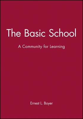 Basic School Community for Learning - Boyer, Ernest L