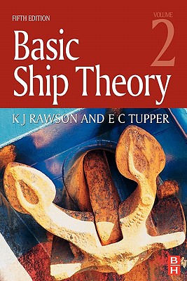 Basic Ship Theory Volume 2 - Tupper, E C, and Rawson, Kj
