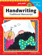 Basic Skills Handwriting, Traditional Manuscript - Cummings, Renee, and Lowe Wilke, Suzanne, and School Specialty Publishing (Creator)
