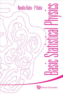 Basic Statistical Physics - Rudra Nandita