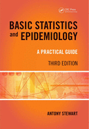 Basic Statistics and Epidemiology: A Practical Guide, 3rd Edition