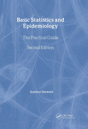 Basic Statistics and Epidemiology: A Practical Guide, Second Edition