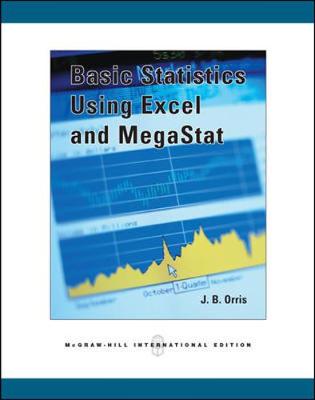 Basic Statistics Using Excel and MegaStat w Student CD - Orris, J. Burdeane
