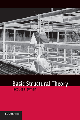 Basic Structural Theory - Heyman, Jacques