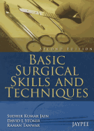 Basic Surgical Skills and Techniques