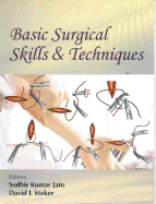 Basic Surgical Skills & Techniques
