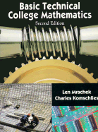 Basic Technical College Mathematics - Mrachek, Leonard, and Komschilies, Charles, and Mrachek, Len