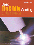 Basic Tig and Mig Welding