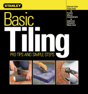 Basic Tiling: Pro Tips and Simple Steps - Stanley (Creator)