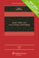 Basic Tort Law: Cases Statutes and Problems
