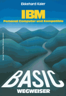 Basic-Wegweiser F�r IBM Personal Computer Und Kompatible