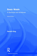 Basic Welsh: A Grammar and Workbook