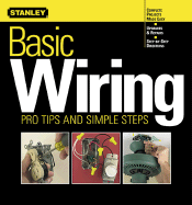 Basic Wiring: Pro Tips and Simple Steps - Meredith Books (Creator)