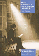 Basics: A Beginner's Guide to Stage Management