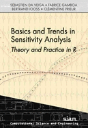 Basics and Trends in Sensitivity Analysis: Theory and Practice in R