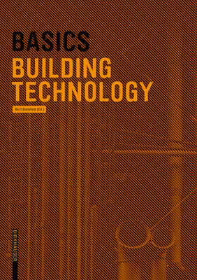 Basics Building Technology - Bielefeld, Bert (Editor)