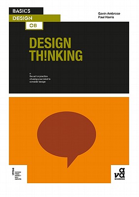 Basics Design 08: Design Thinking - Ambrose, Gavin, and Harris, Paul