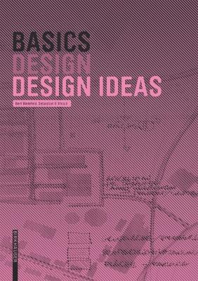Basics Design Ideas - Bielefeld, Bert (Editor), and El Khouli, Sebastian