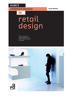 Basics Interior Design 01: Retail Design - Mesher, Lynne