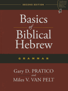 Basics of Biblical Hebrew Grammar: Second Edition
