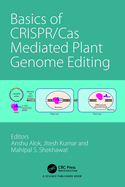 Basics of Crispr/Cas Mediated Plant Genome Editing