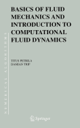 Basics of Fluid Mechanics and Introduction to Computational Fluid Dynamics