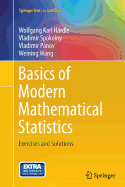 Basics of Modern Mathematical Statistics: Exercises and Solutions