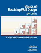Basics of Retaining Wall Design, 10th Edition