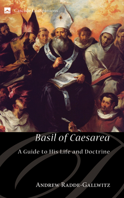 Basil of Caesarea - Radde-Gallwitz, Andrew