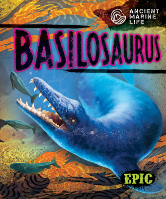 Basilosaurus - Moening, Kate