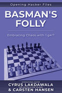 Basman's Folly: Embracing Chaos with 1.g4!?