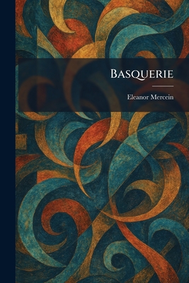 Basquerie - Mercein, Eleanor