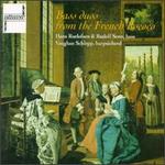 Bass Duos From The French Rococo - Hans Roelofsen (bass); Rudolf Senn (bass); Vaughan Schlepp (harpsichord)