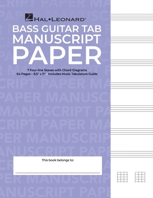 Bass Guitar Tablature Manuscript Paper - Hal Leonard Corp (Editor)