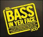 Bass in Yer Face