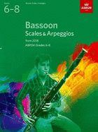 Bassoon Scales & Arpeggios Grades 6-8