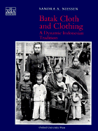 Batak Cloth and Clothing: A Dynamic Indonesian Tradition