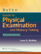 Bates' Guide to Physical Examination and History-Taking with Access Code
