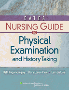 Bates' Nursing Guide to Physical Examination and History Taking