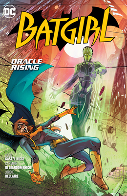 Batgirl Vol. 7: Oracle Rising - Castellucci, Cecil