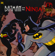 Batman and the Ninja